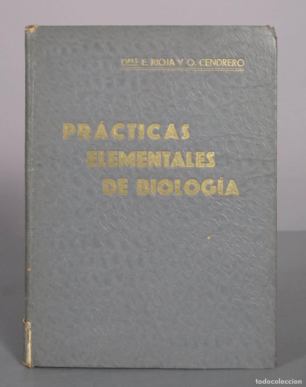 Libros antiguos: Pr&aacute;cticas Elementales de Biolog&iacute;a - Enrique Rioja Lo Bianco, Orestes Cendrero Curiel - Aldus Artes G
