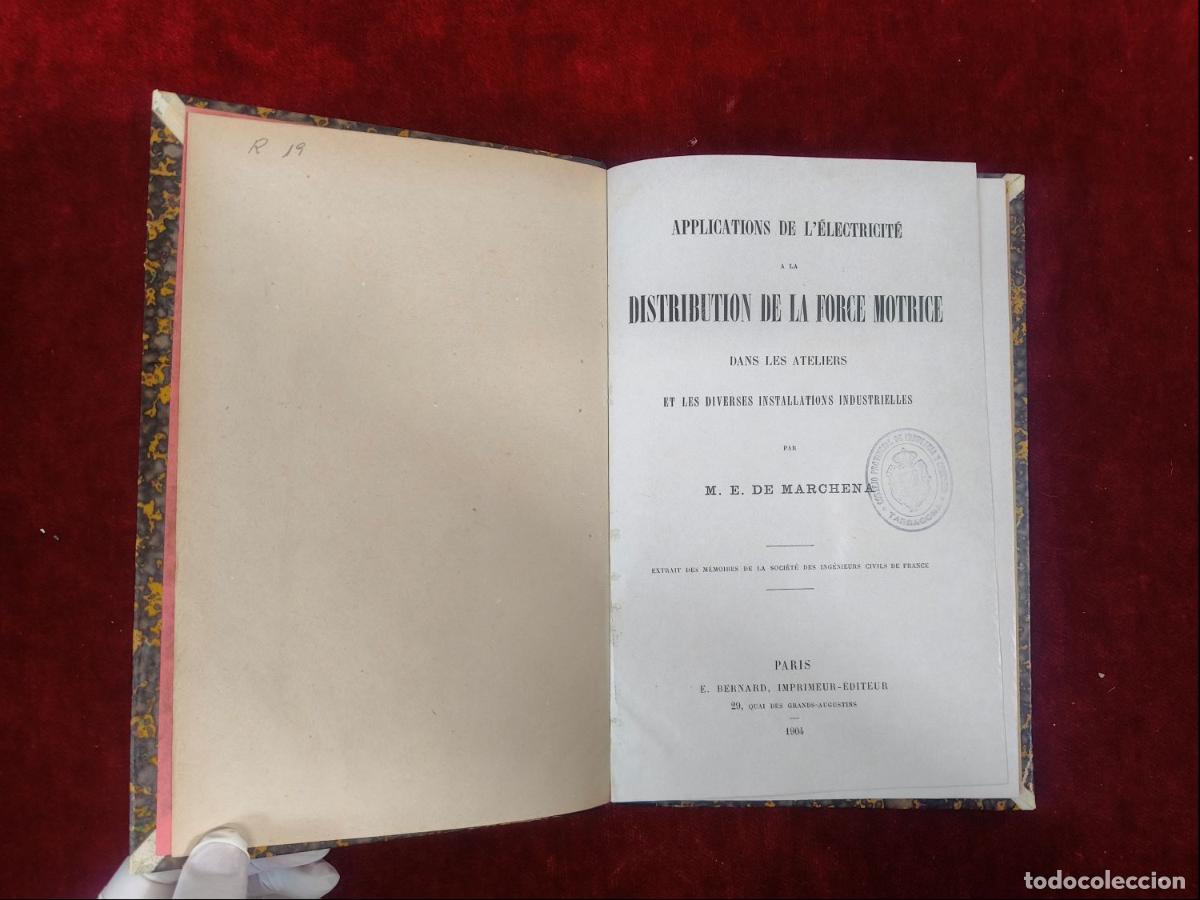 Libros antiguos: APPLICATIONS DE L&Eacute;LECTRICIT&Eacute; A LA DISTRIBU DE LA FORCE MOTRICE. M.E. DE MARCHENA. PARIS. 1904