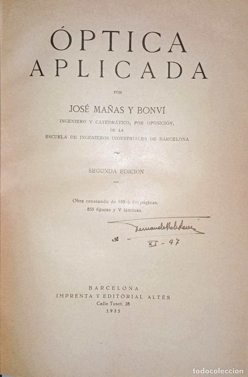 Libros antiguos: JOS&Eacute; MA&Ntilde;AS Y BONVI - &Oacute;PTICA APLICADA - Foto 2