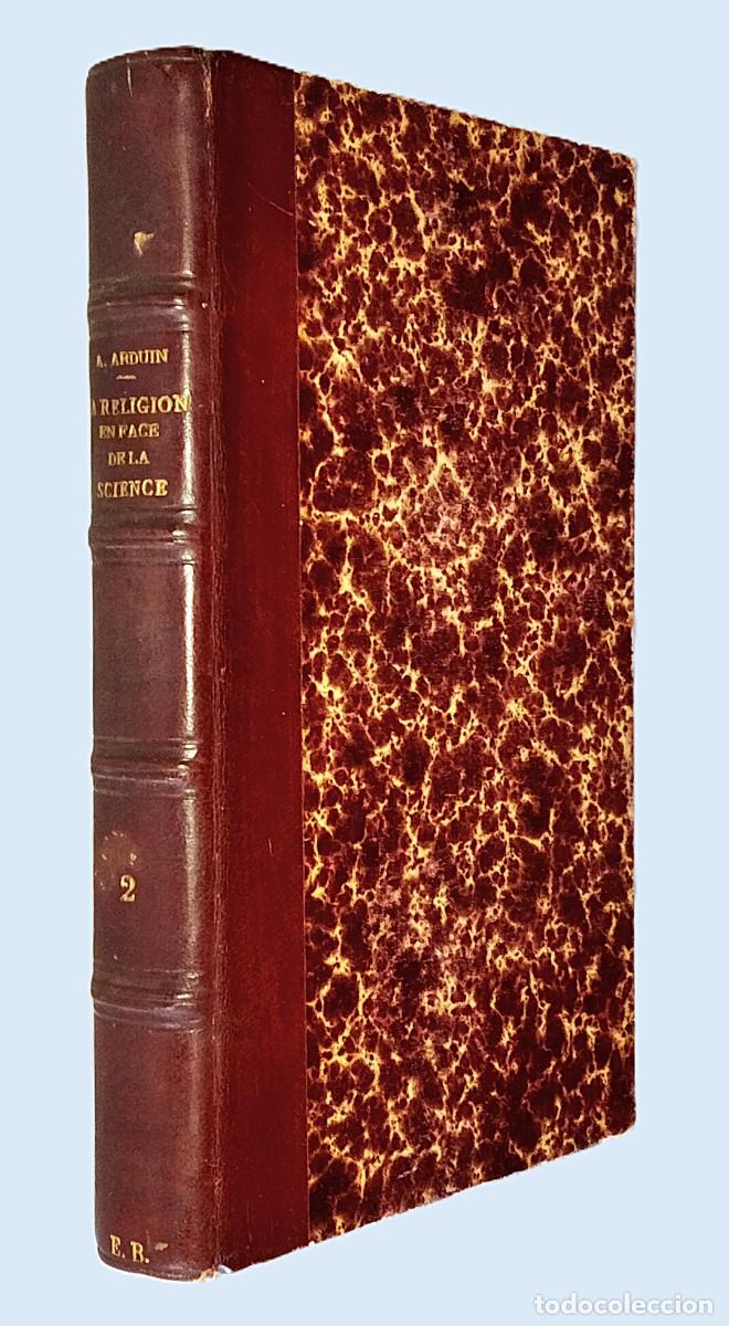 Old books: LA RELIGION EN FACE DE LA SCIENCE. DEUXI&Egrave;ME PARTIE: G&Eacute;OLOGIE & G&Eacute;OG&Eacute;NIE. Tome Premier.