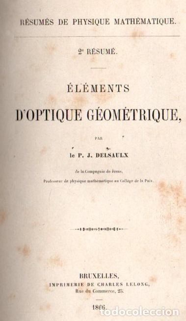 Libros antiguos: DELSAULX : ELEMENTS D' OPTIQUE GEOMETRIQUE (BRUXELLES, 1866) FRANC&Eacute;S