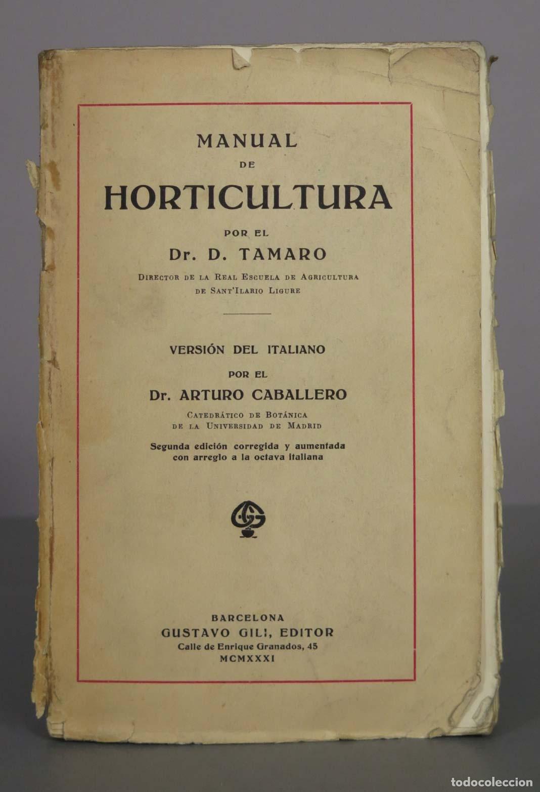 Livros antigos: Manual de Horticultura - Dr. D. Tamaro, Dr. Arturo Caballero - Gustavo Gili, Editor