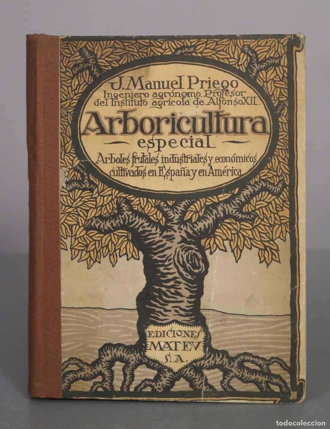 Livros antigos: Arboricultura Especial - J. Manuel Priego - Artes Gr&aacute;ficas Mateu
