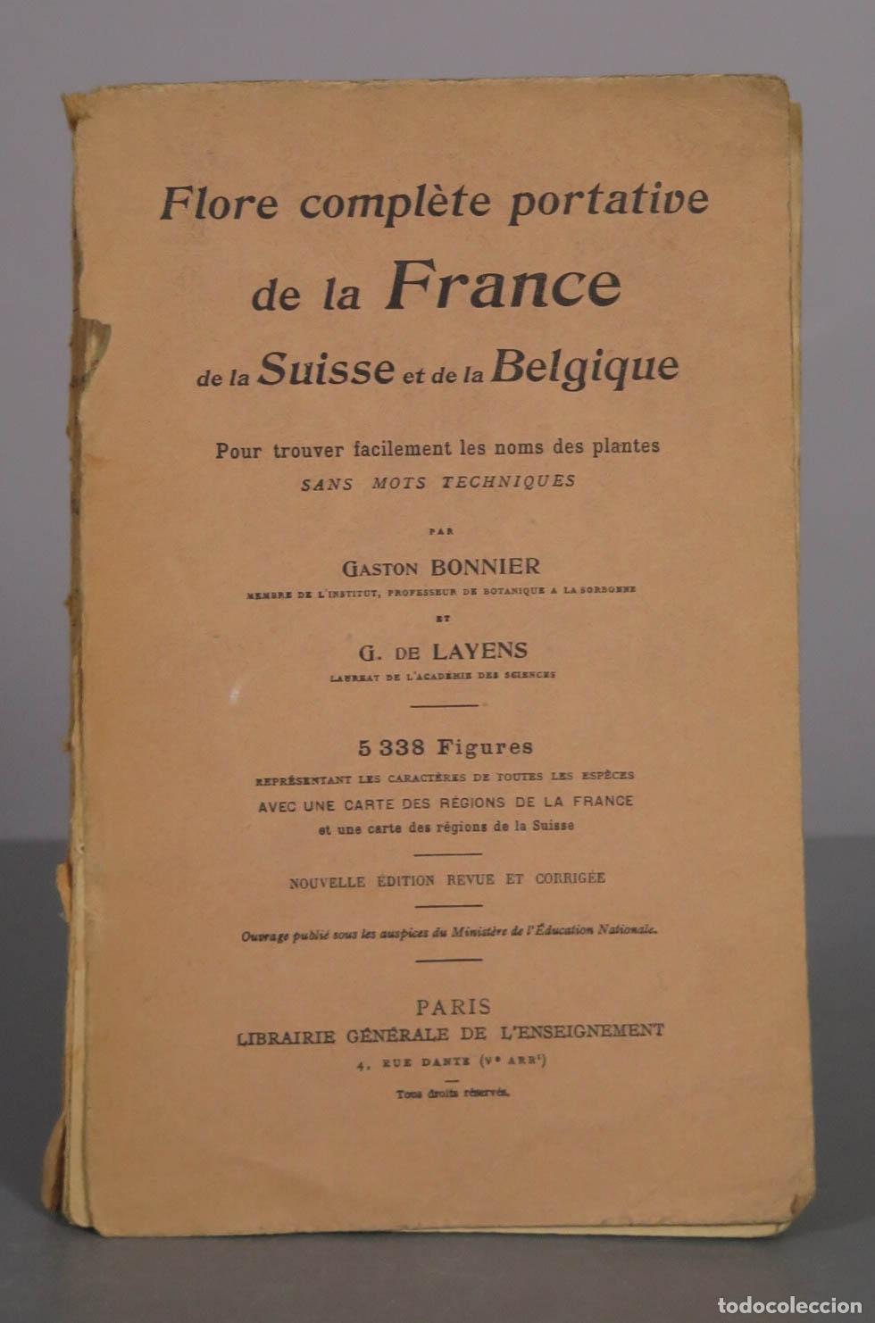 Libros antiguos: Flore compl&egrave;te portative de la France, de la Suisse et de la Belgique - Gaston Bonnier, G. de Layens