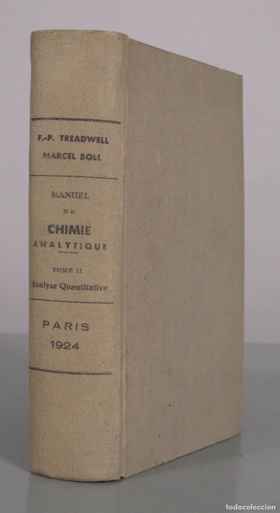 Libros antiguos: Manuel de Chimie Analytique Tome II: Analyse Quantitative - F.-P. Treadwell - Dunod T ii. 1924