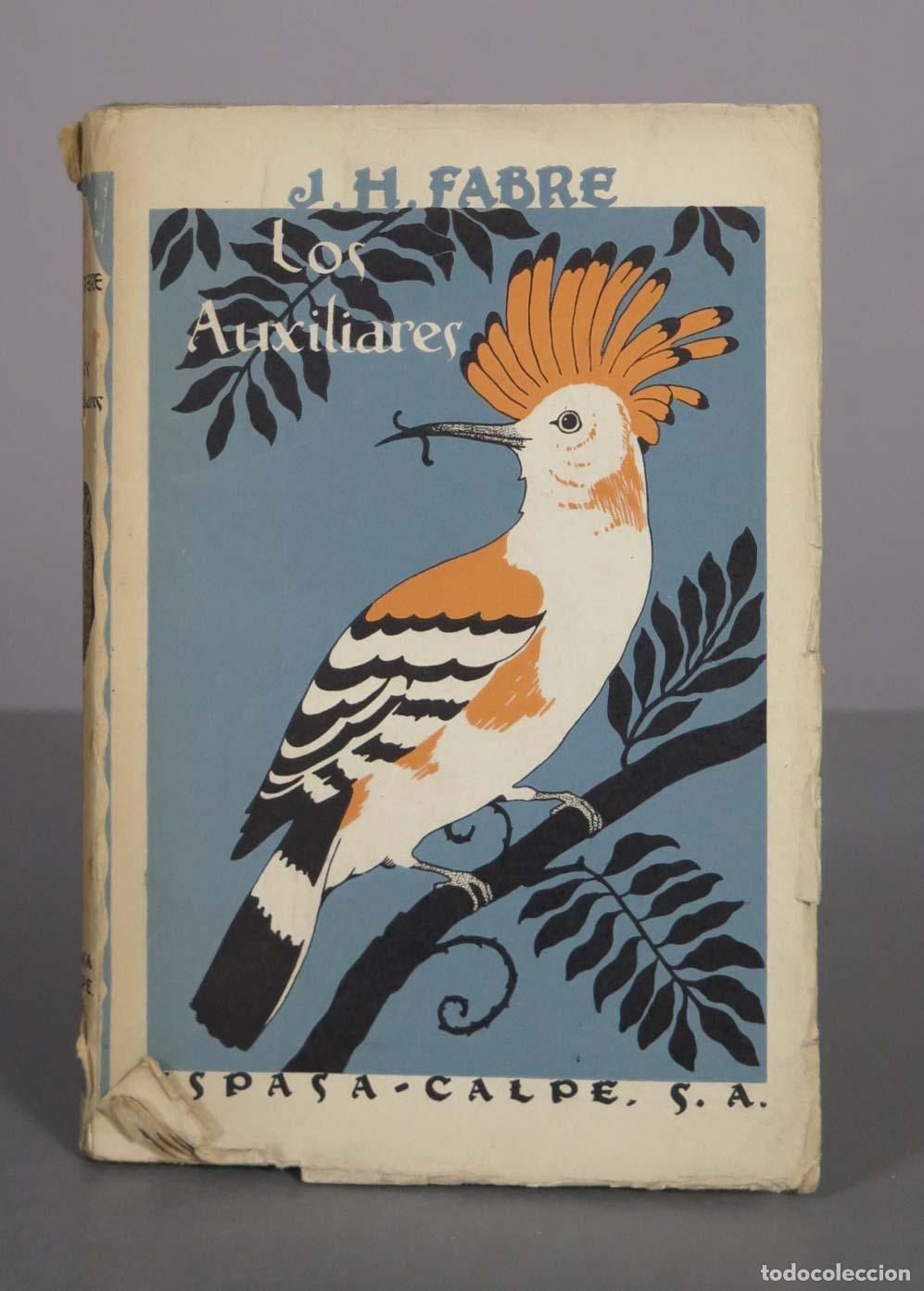 Libros antiguos: Los Auxiliares - J. H. Fabre - Espasa-Calpe
