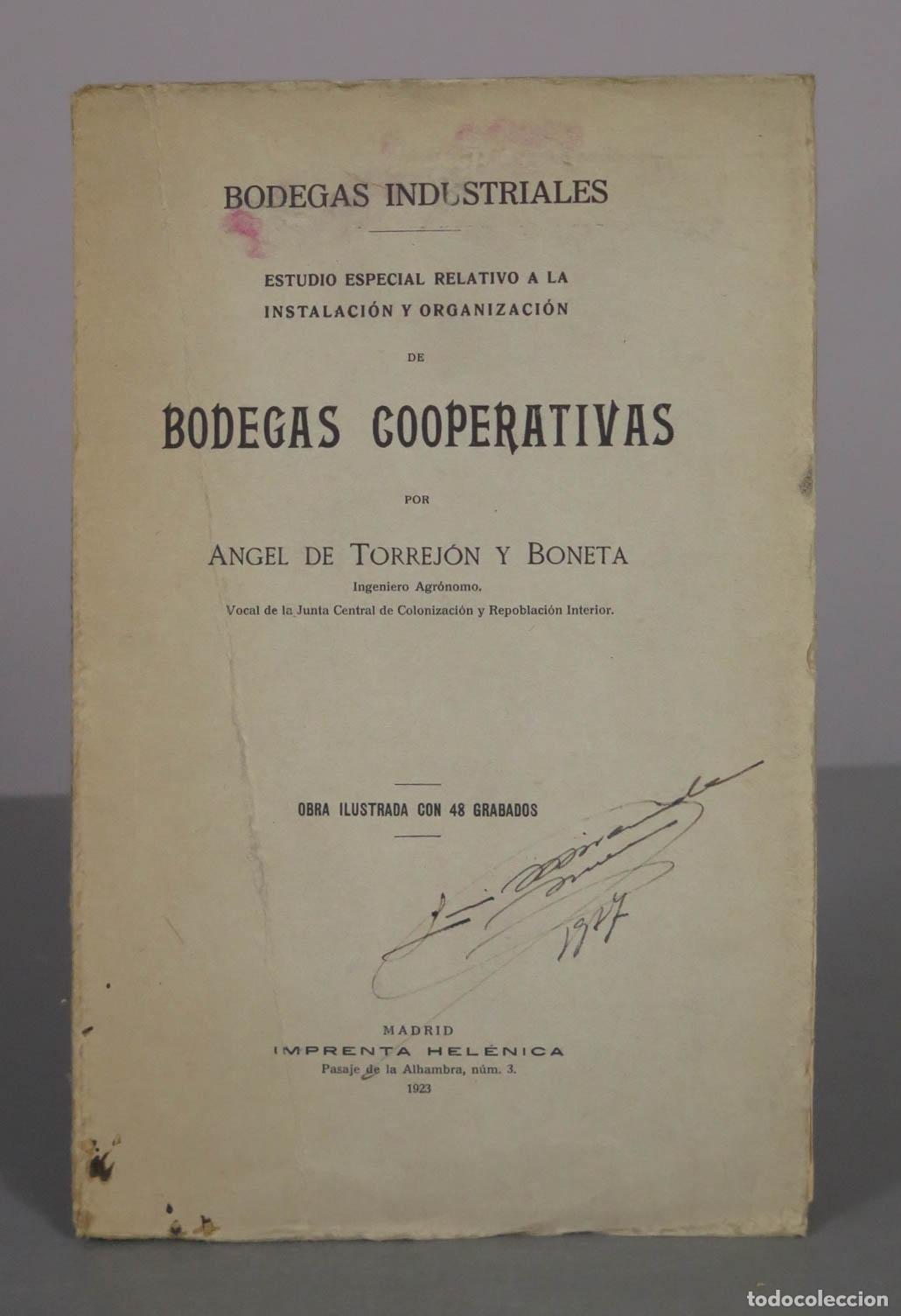 Libros antiguos: Bodegas industriales: Estudio especial relativo a la instalaci&oacute;n y organizaci&oacute;n de bodegas 1923