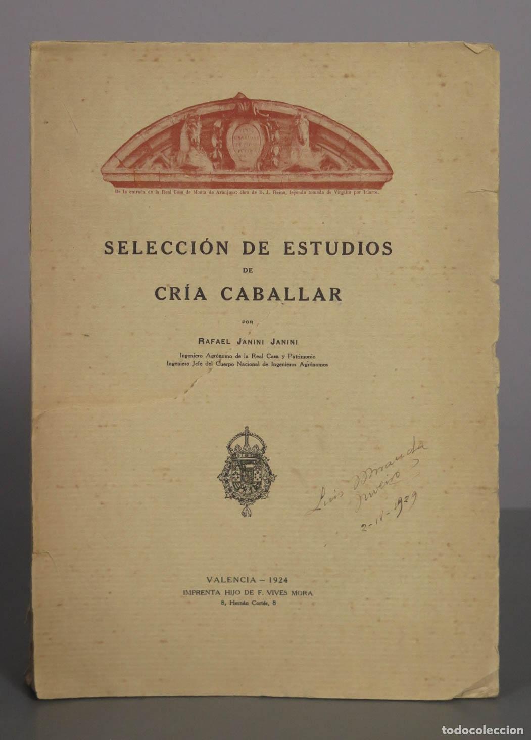 Libros antiguos: Selecci&oacute;n de estudios de cr&iacute;a caballar - Rafael Janini Janini - Imprenta Hijo de F. Vives Mora