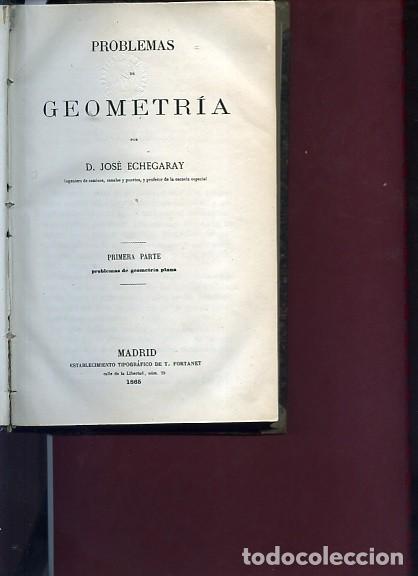 Libri antichi: ECHEGARAY,,PROBLEMAS GEOMETRIA 1865, PROBLEMAS GEOMETRIA ANALITICA ,TRATADO DE TRIGONOMETRIA 1876