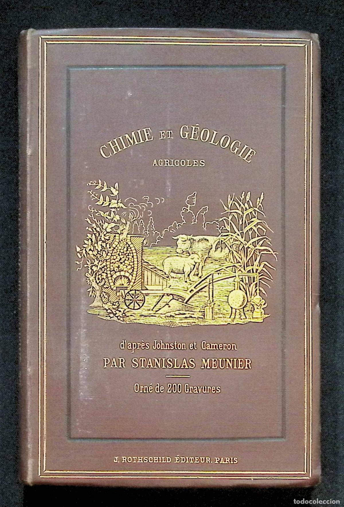 Libros antiguos: TRAIT&Eacute; PRATIQUE DE CHIMIE ET G&Eacute;OLOGIE AGRICOLES. - MEUNIER, Stanislas.