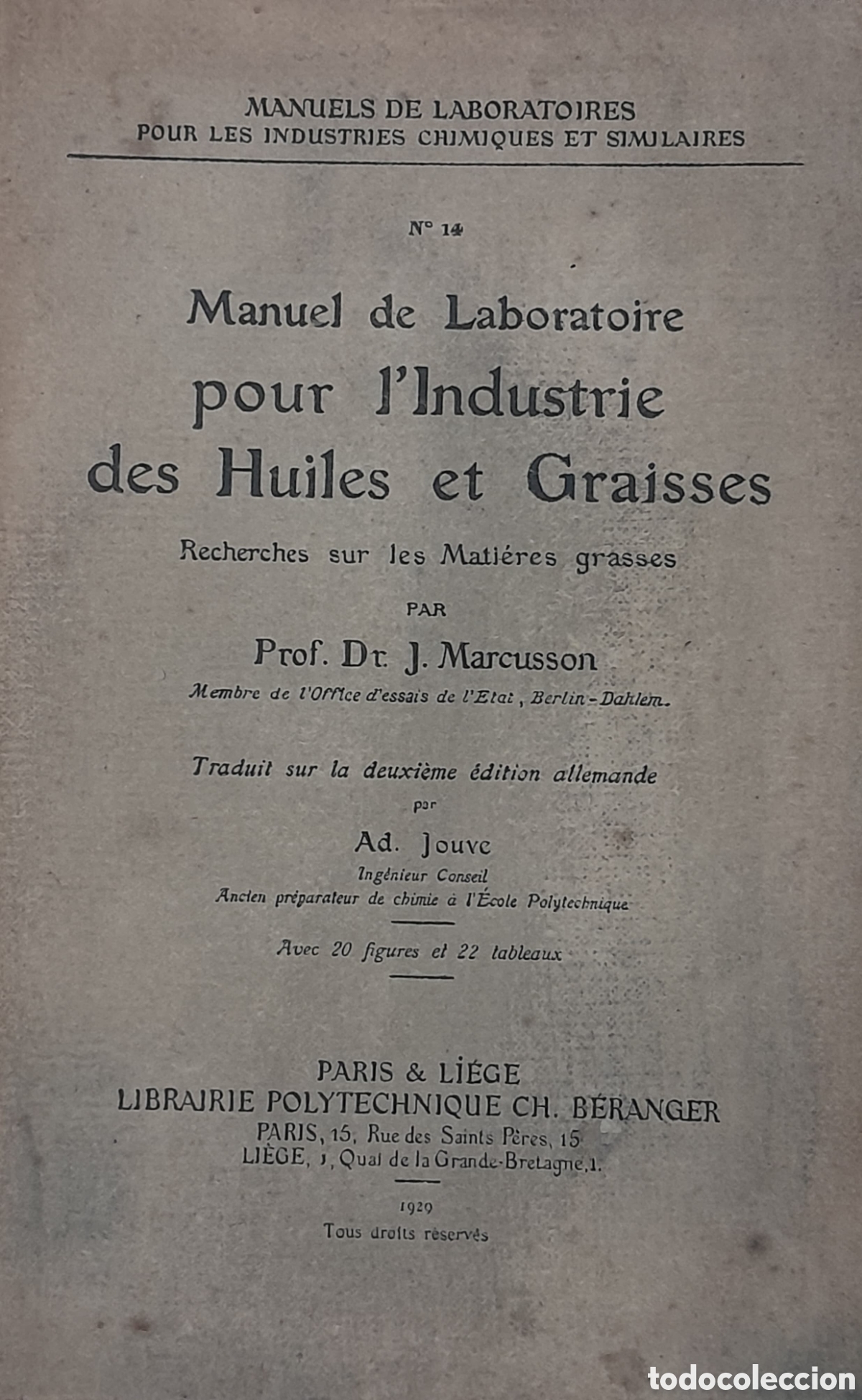 Libros antiguos: Manuel de laboratoire pour l'industrie des huiles et graisses. Dr.J. Marcusson 1.929 aceites grasas