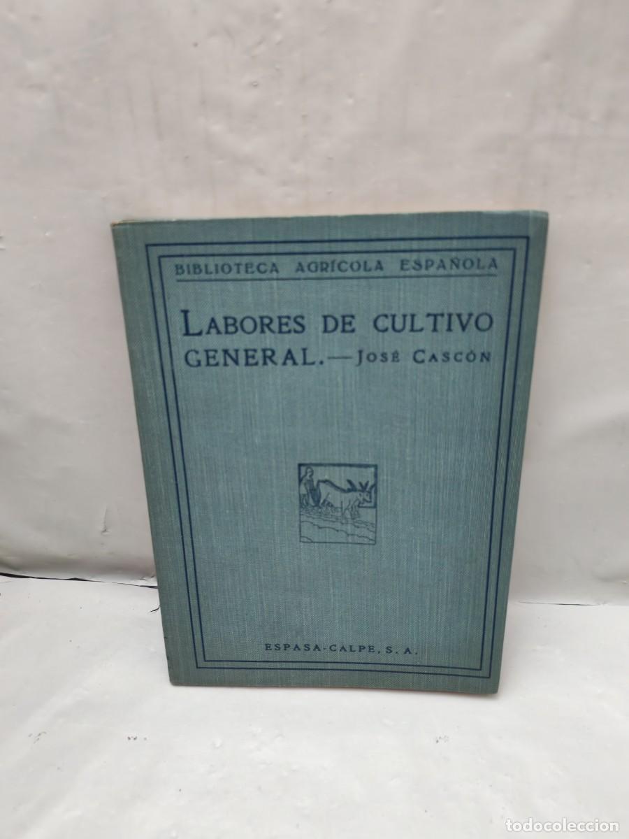 Antiquarische B&uuml;cher: Jos&eacute; Casc&oacute;n: Labores de cultivo general (Primera edici&oacute;n 1923)