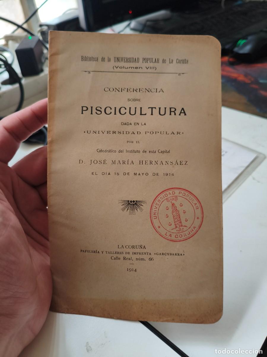 Libros antiguos: Jos&eacute; Mar&iacute;a Hernans&aacute;ez. Conferencia sobre piscicultura. Universidad popular de la Coru&ntilde;a. 1914.