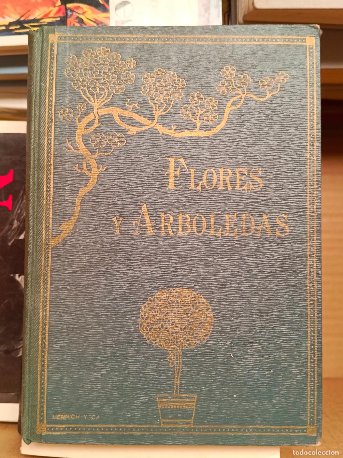 Antiquarische B&uuml;cher: FLORES Y ARBOLEDAS - AMENAS NARRACIONES DE BOTANICA - 1913 - PEDRO UMBERT