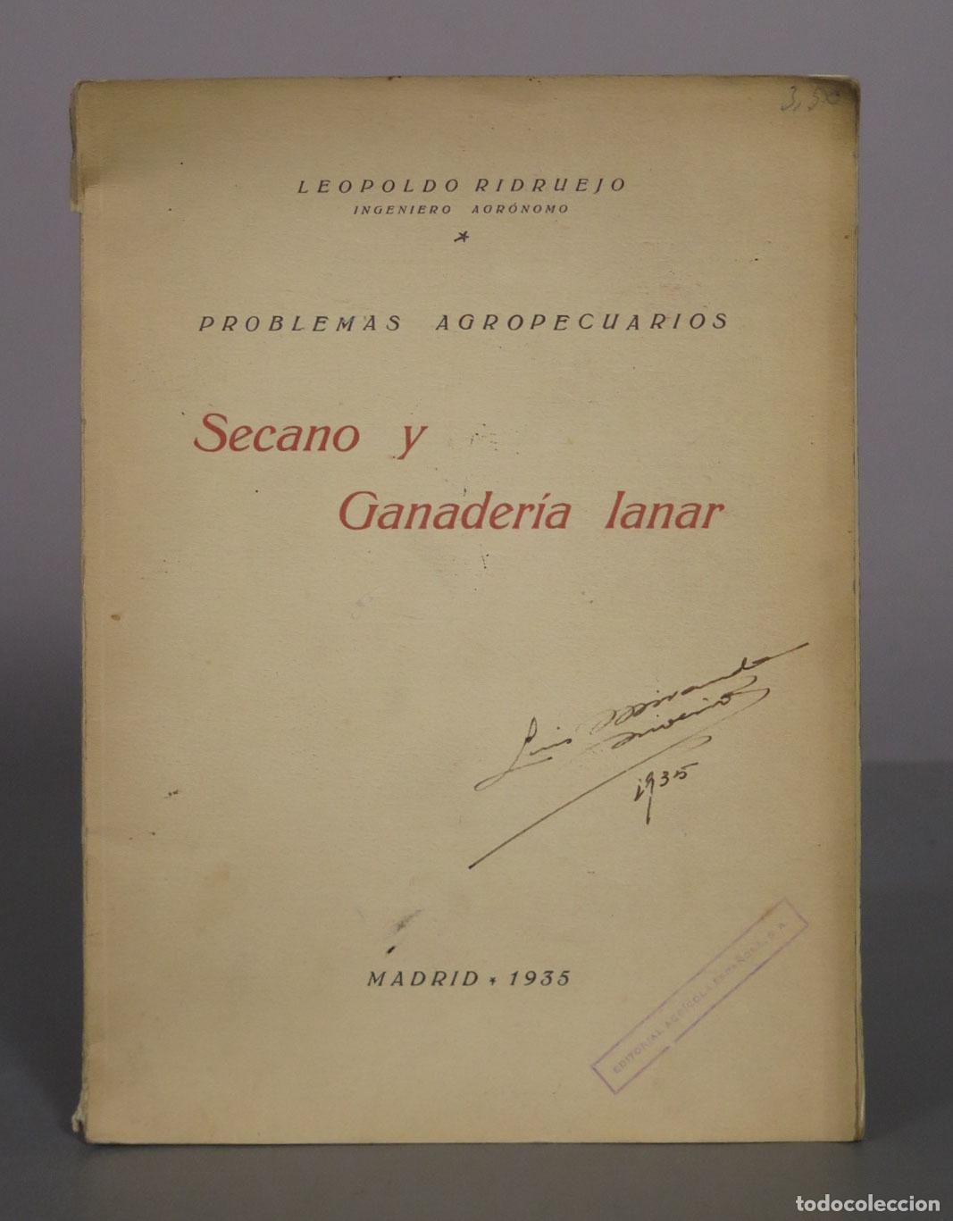 Libros antiguos: Problemas Agropecuarios: Secano y Ganader&iacute;a lanar - Leopoldo Ridruejo - Editorial Agr&iacute;cola Espa&ntilde;ola
