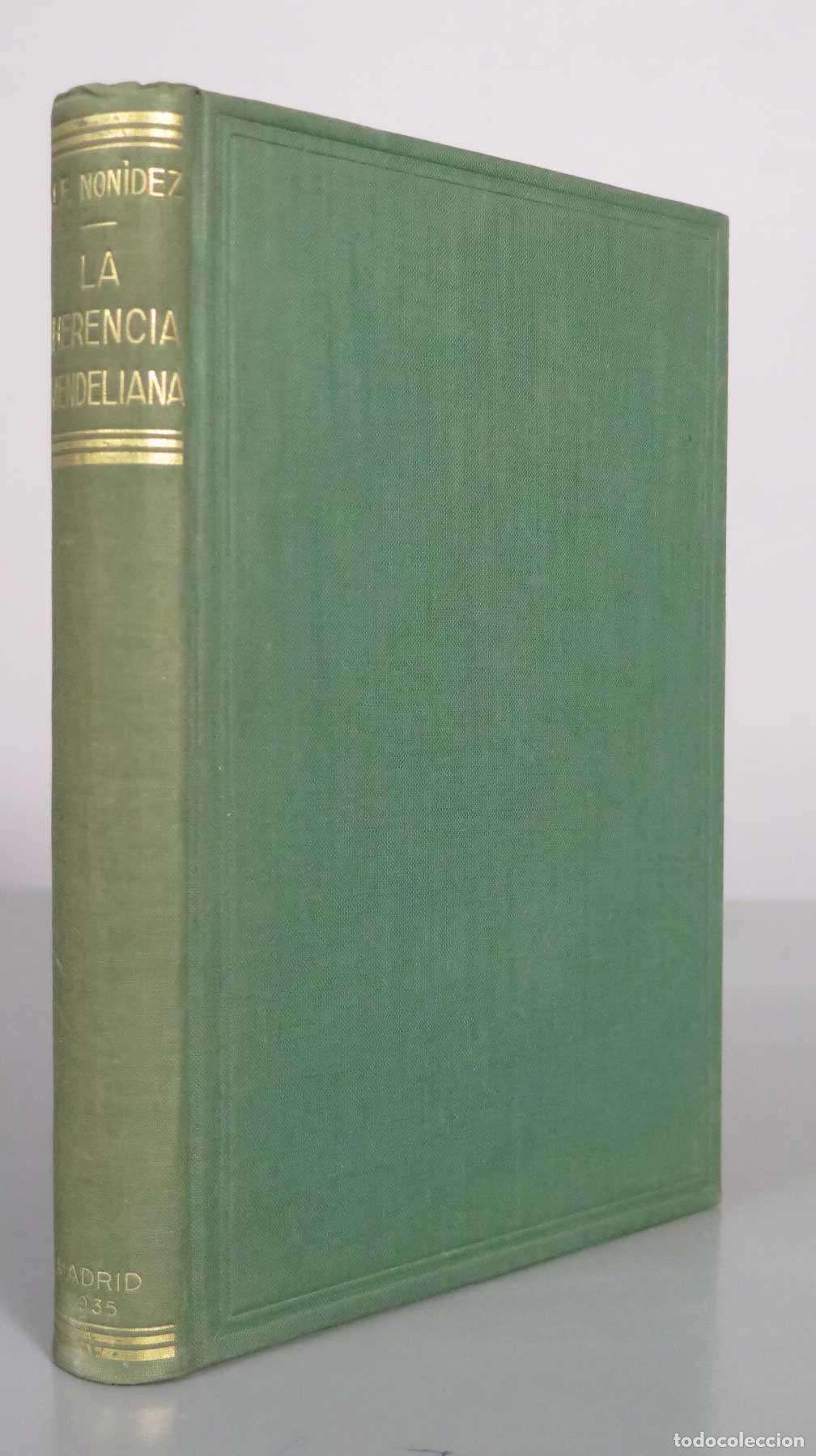 Libros antiguos: La Herencia Mendeliana: Introducci&oacute;n al estudio de la gen&eacute;tica - Jos&eacute; F. Non&iacute;dez - 1935