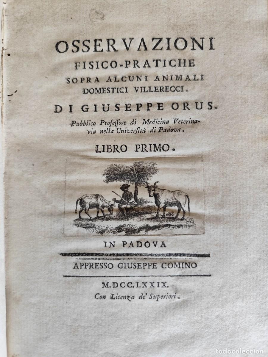 Libros antiguos: OSSERVAZIONI FISICO-PRACTICHE SOPRA ALCUNI ANIMALI DOMESTICI VILLERECEI - GIUSEPPE ORUS - 1779 RARO