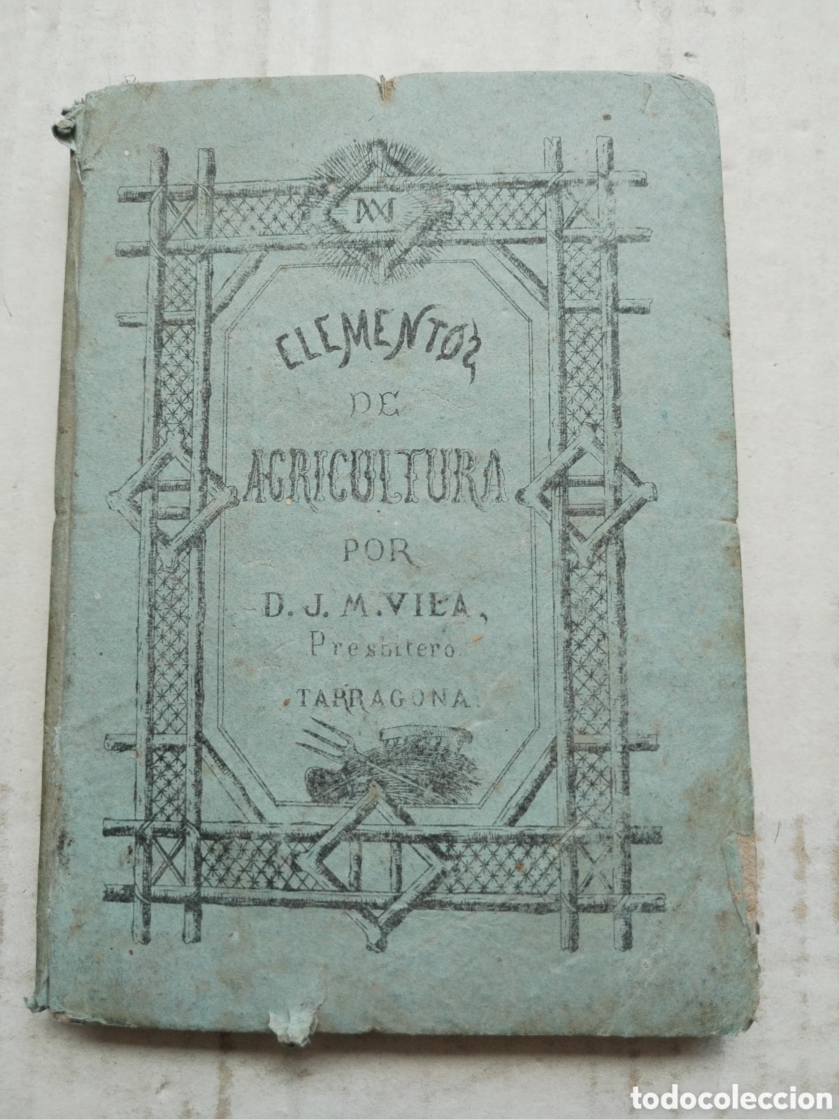 Libros antiguos: ELEMENTOS DE AGRICULTURA GENERAL 1863/JOS&Eacute; M. VILAR Y ROBLES