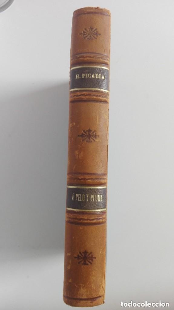 Antiquarische B&uuml;cher: A pelo y pluma Divagaciones de un cazador fil&oacute;sofo - Juan H&eacute;ctor - firmado por el autor - a&ntilde;o 191