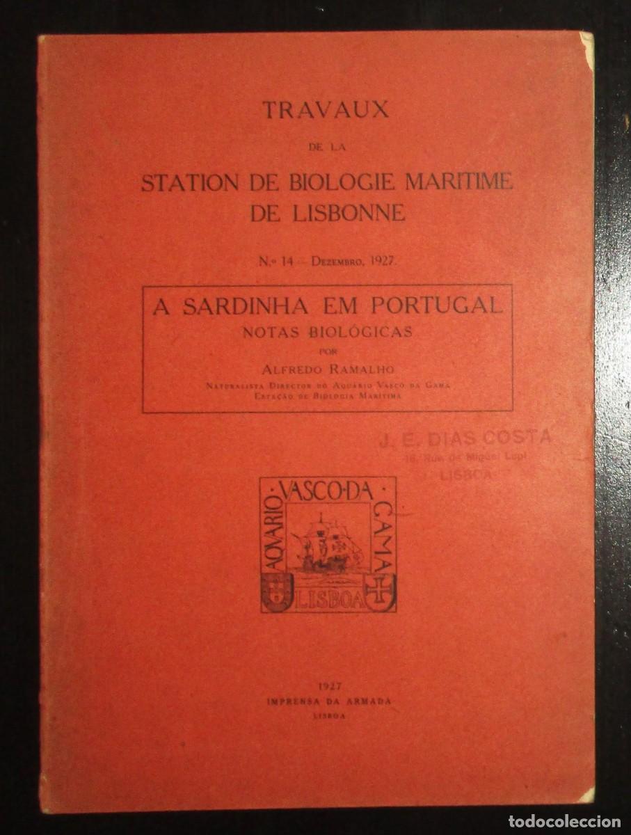 Libros antiguos: A SARDINHA EM PORTUGAL. NOTAS BIOL&Oacute;GICAS. ALFREDO RAMALHO. LISBOA, 1927. FIRMADO Y DEDICADO.
