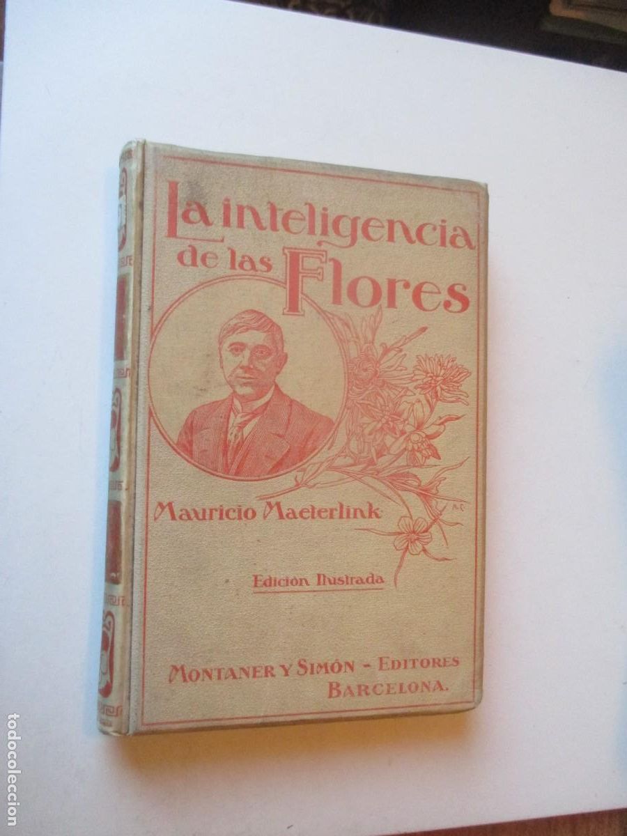 Libros antiguos: MAURICIO MAETERLINK La inteligencia de las flores W40668