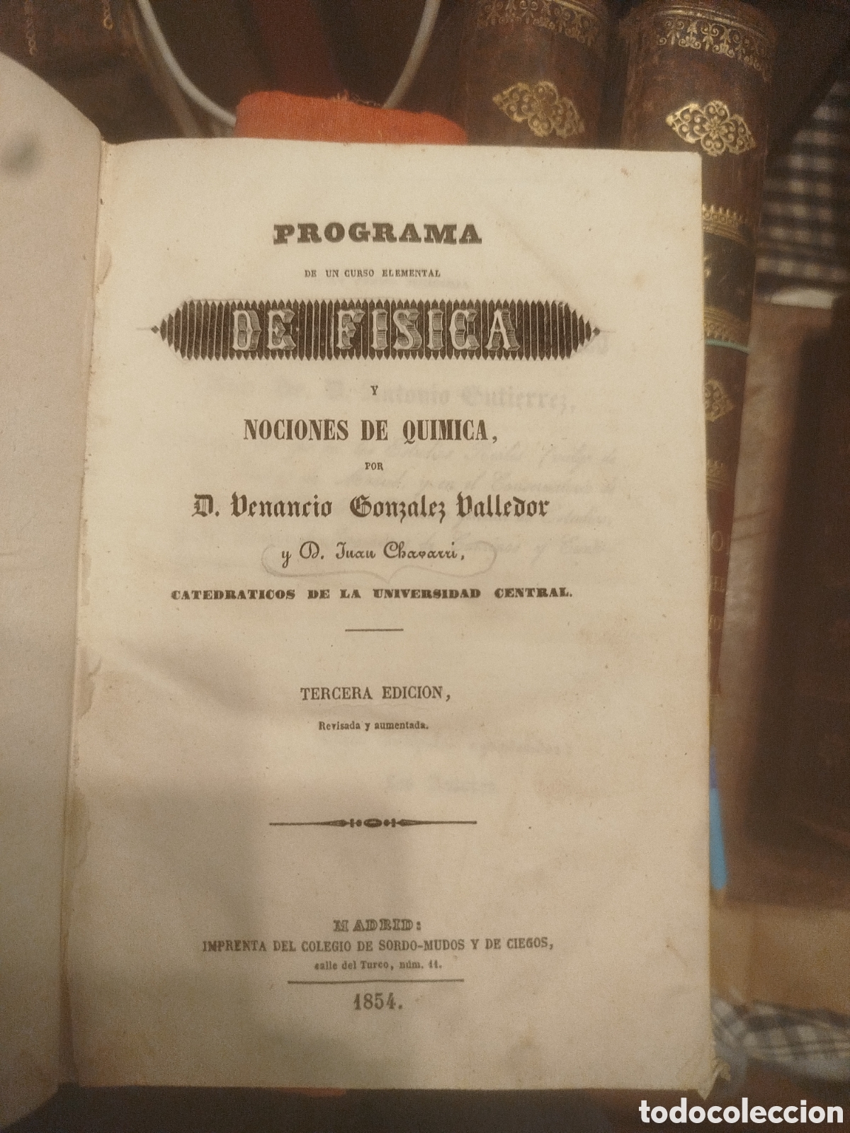 Libros antiguos: Programa de un curso elemental de F&iacute;sica y Nociones de Qu&iacute;mica&rdquo; (Tercera edici&oacute;n, 1854) de Venancio