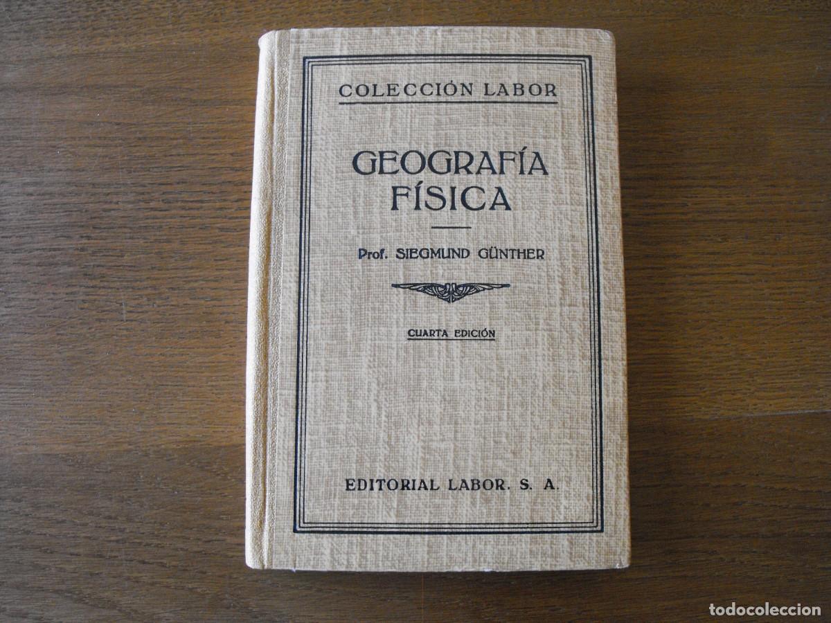 Livros antigos: Gunther, Siegmund. Gograf&iacute;a F&iacute;sica. Ed. Labor, S.A. 1925.