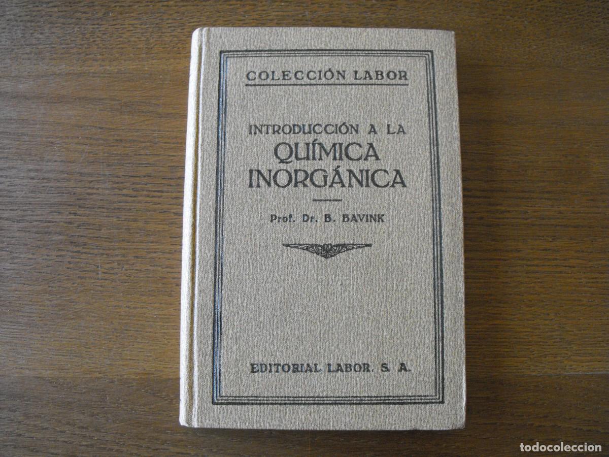 Old books: Bavink, Dr. B.Intriducci&oacute;n a la Qu&iacute;mica Inorg&aacute;nica. Ed. Labor, S.A. 1925.