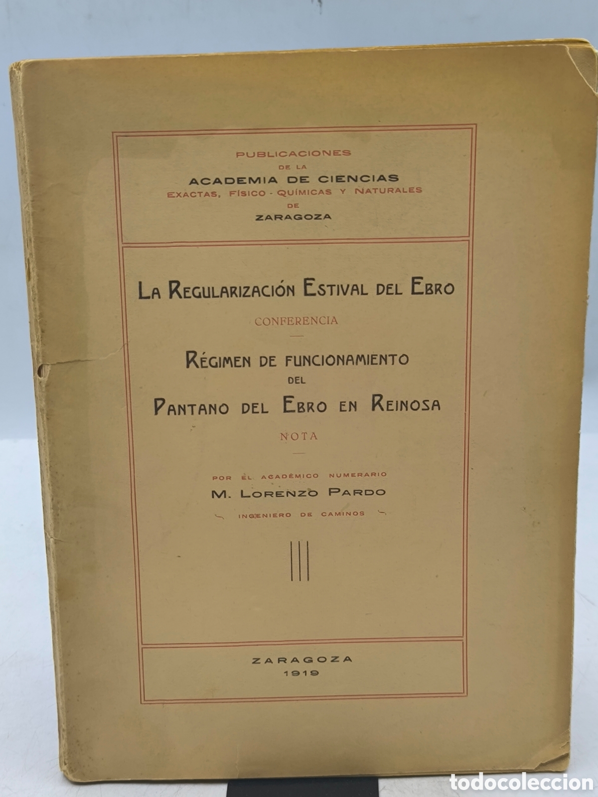 Libros antiguos: La regularizaci&oacute;n estival del Ebro. R&eacute;gimen de funcionamiento del pantano del Ebro en Reinosa