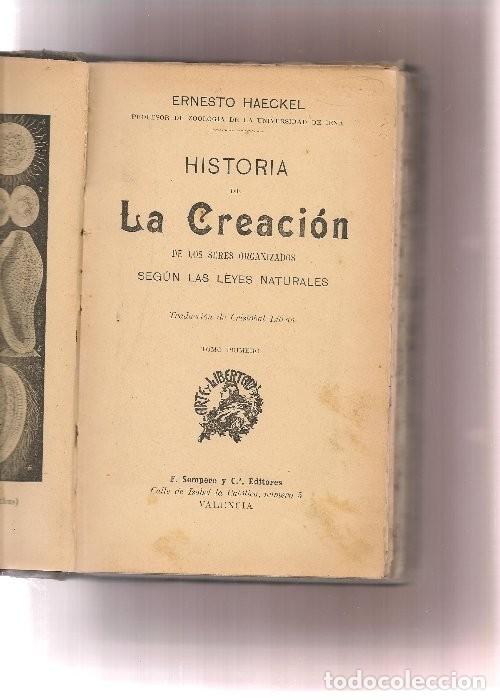 Libros antiguos: HAECKEL,,HISTORIA DE LA CREACION DE LOS SERES ORGANIZADOS SEG&Uacute;N LAS LEYES NATURALES