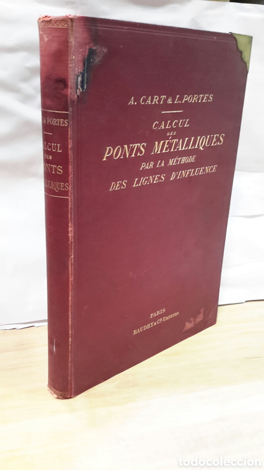 Libros antiguos: A. Cart & L. Portes - Calcul des Ponts Metaliques par la Methode des lignes d'influence