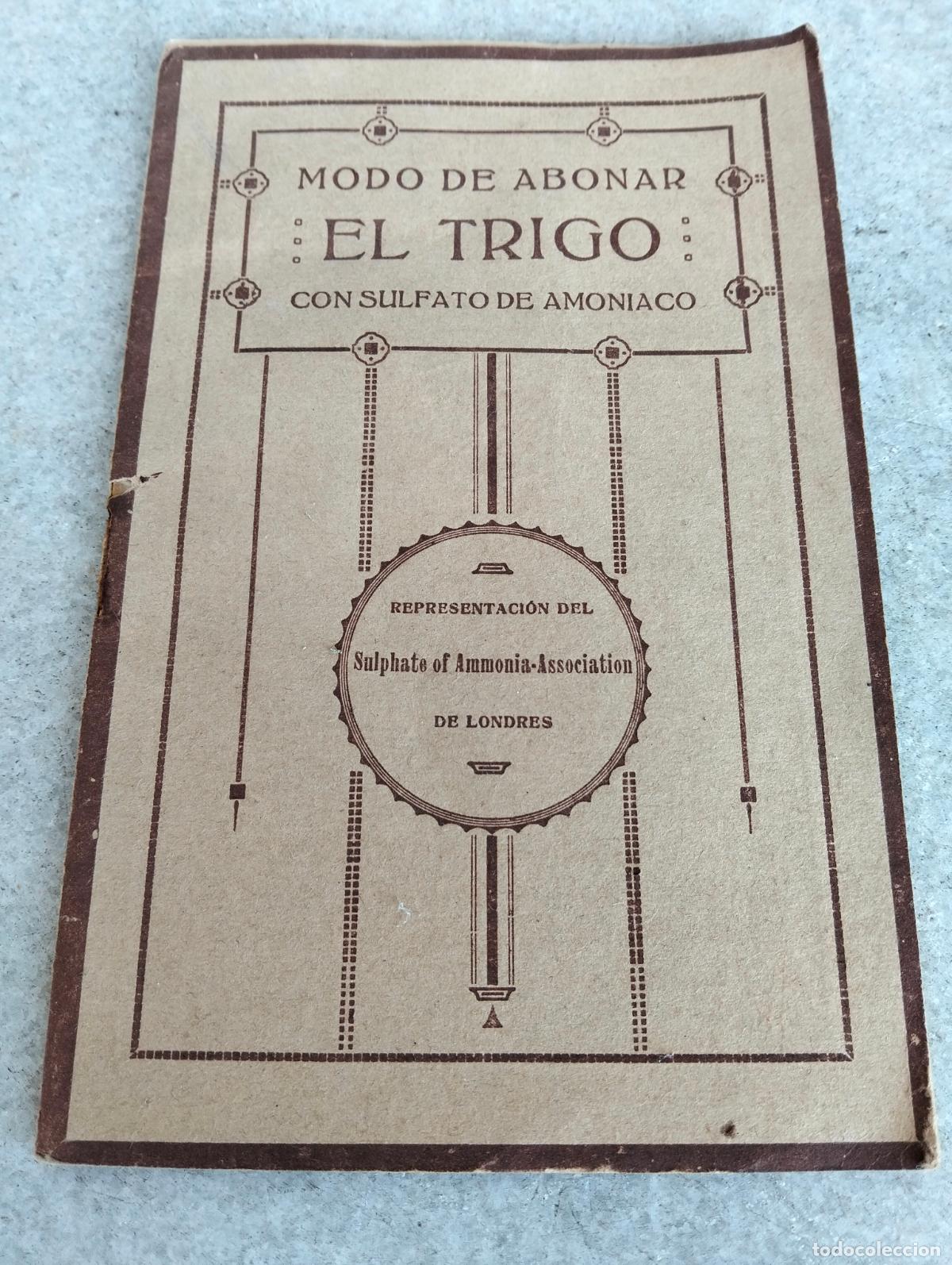 Libros antiguos: Modo de abonar el trigo con sulfato de amoniaco representaci&oacute;n del sulphate of ammonia association