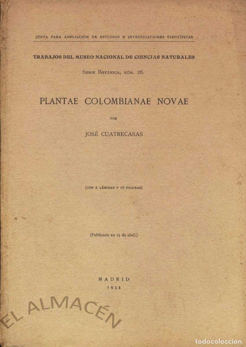Libros antiguos: PLANTAE COLOMBIANAE NOVAE (J. CUATRECASAS) - 1933 - SIN USAR NUNCA