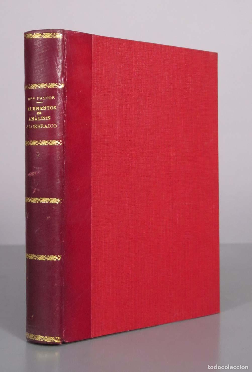 Libros antiguos: Elementos de An&aacute;lisis Algebraico - J. Rey Pastor 1935