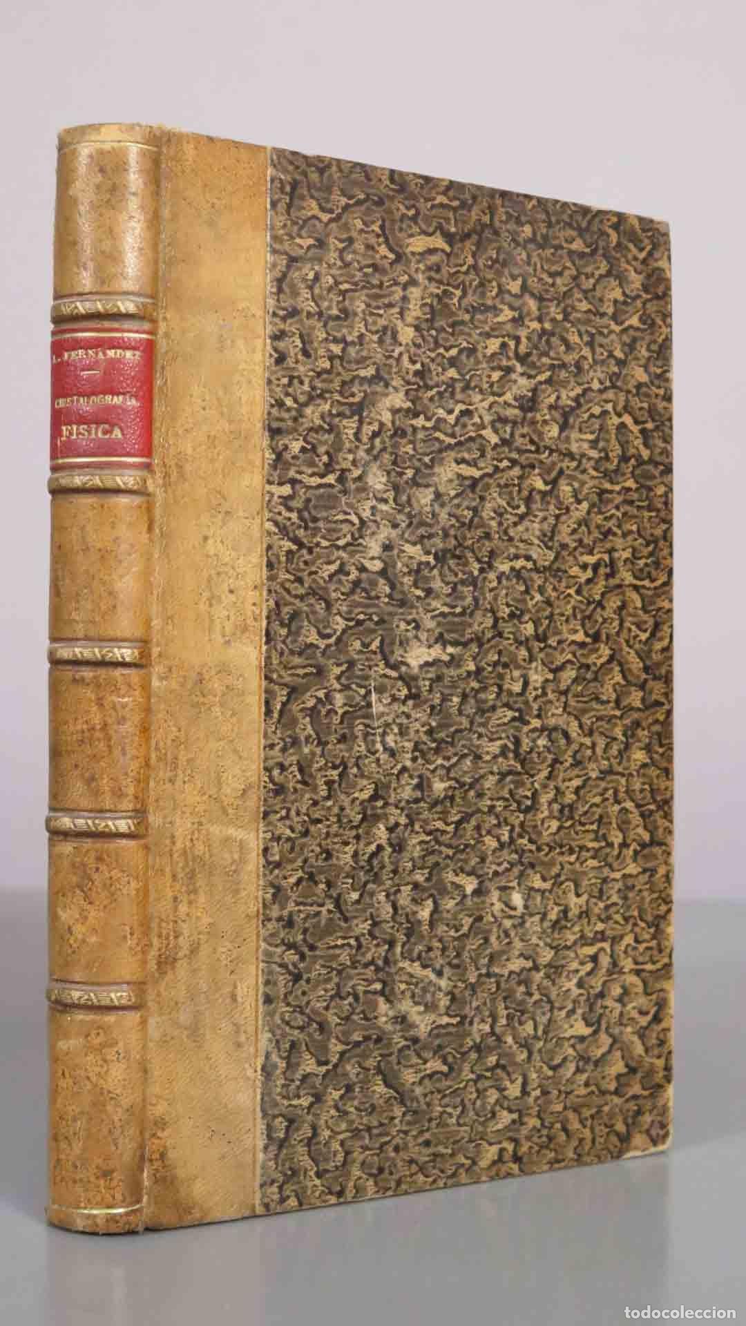 Libros antiguos: Cristalograf&iacute;a F&iacute;sica Elemental - Lucas Fern&aacute;ndez Navarro - Librer&iacute;a General de Victoriano Su&aacute;rez