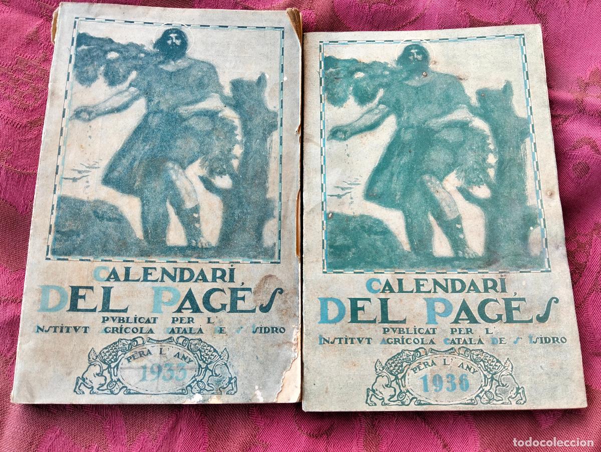 Libros antiguos: Calendari del pag&egrave;s per a l'any 1933 1936 publicat per l'institut agr&iacute;cola catal&agrave; de s isidro