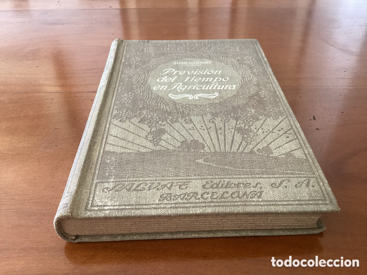 Libros antiguos: Previsi&oacute;n del tiempo en Agricultura, Jos&eacute; Sans&oacute;n, Salvat editores, Barcelona 1934