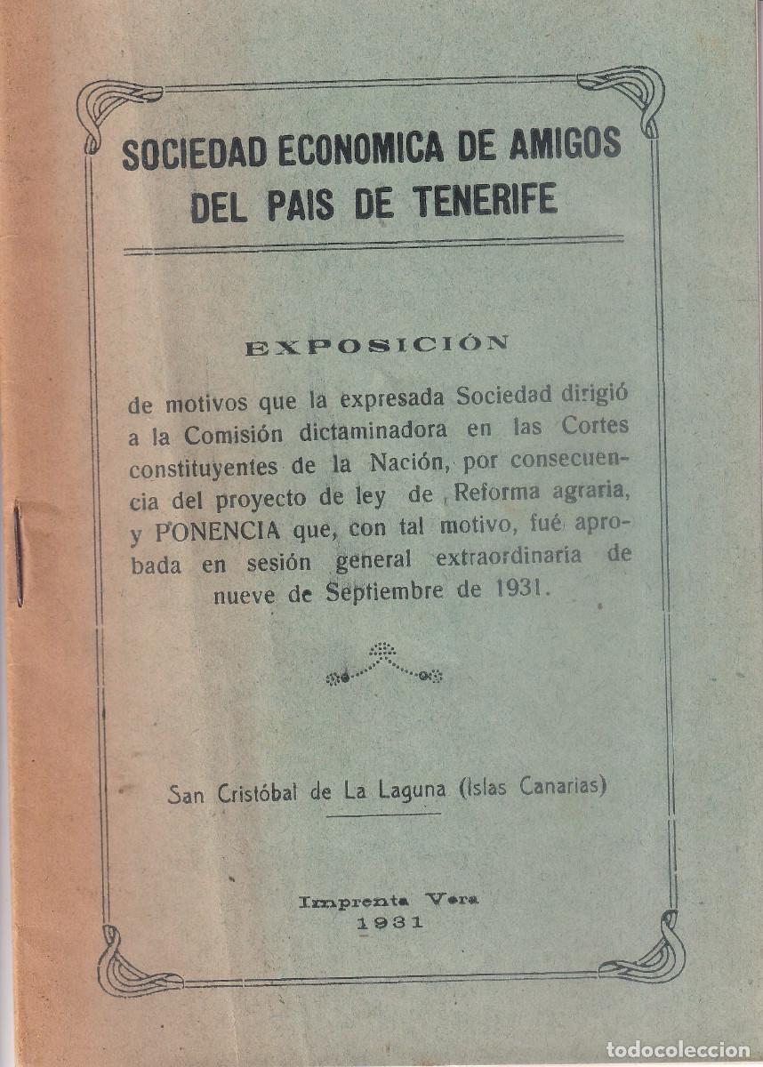 Libros antiguos: SOCIEDAD ECONOMICA AMIGOS DEL PAIS DE TENERIFE - LA LAGUNA EXPOSICION 1931 SOBRE REFORMA AGRARIA