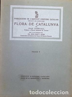 Livres anciens: Flora de Catalunya per JOAN CADEVALL. Volum V - CADEVALL, JOAN
