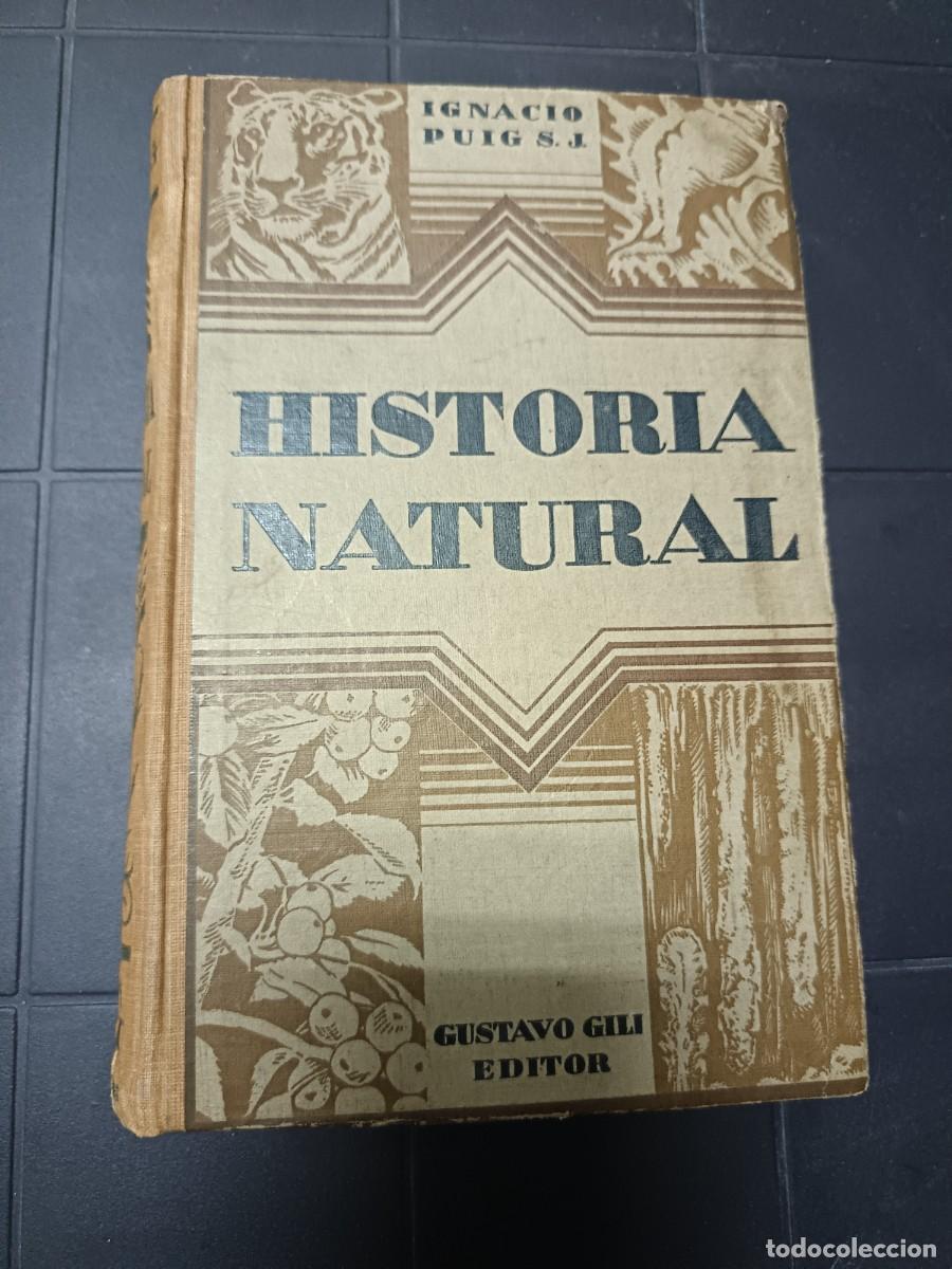 Libri antichi: Historia Natural, Ignacio Puig, Gustavo Gili Editor 1932