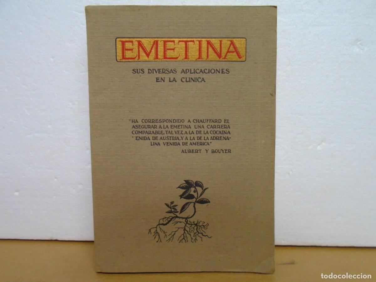 Libros antiguos: EMETINA,SUS DIVERSAS APLICACIONES EN LA CLINICA/LAB.DEL NORTE DE ESPA&Ntilde;A 1934/ 256 PAGINAS.