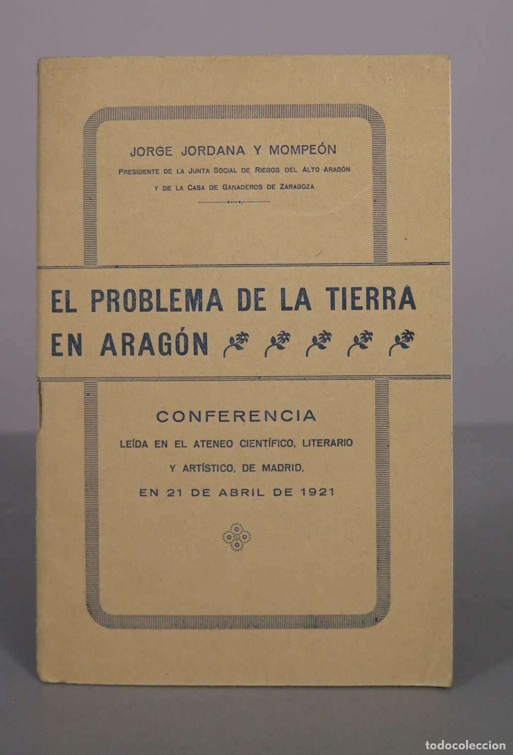 Libros antiguos: El problema de la tierra en Arag&oacute;n - Jorge Jordana y Mompe&oacute;n 1921