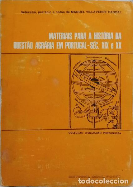Libros antiguos: VILLAVERDE CABRAL. (Manuel) - MATERIAIS PARA A HIST&Oacute;RIA DA QUEST&Atilde;O AGR&Aacute;RIA EM PORTUGAL, S&Eacute;C. XIX E X