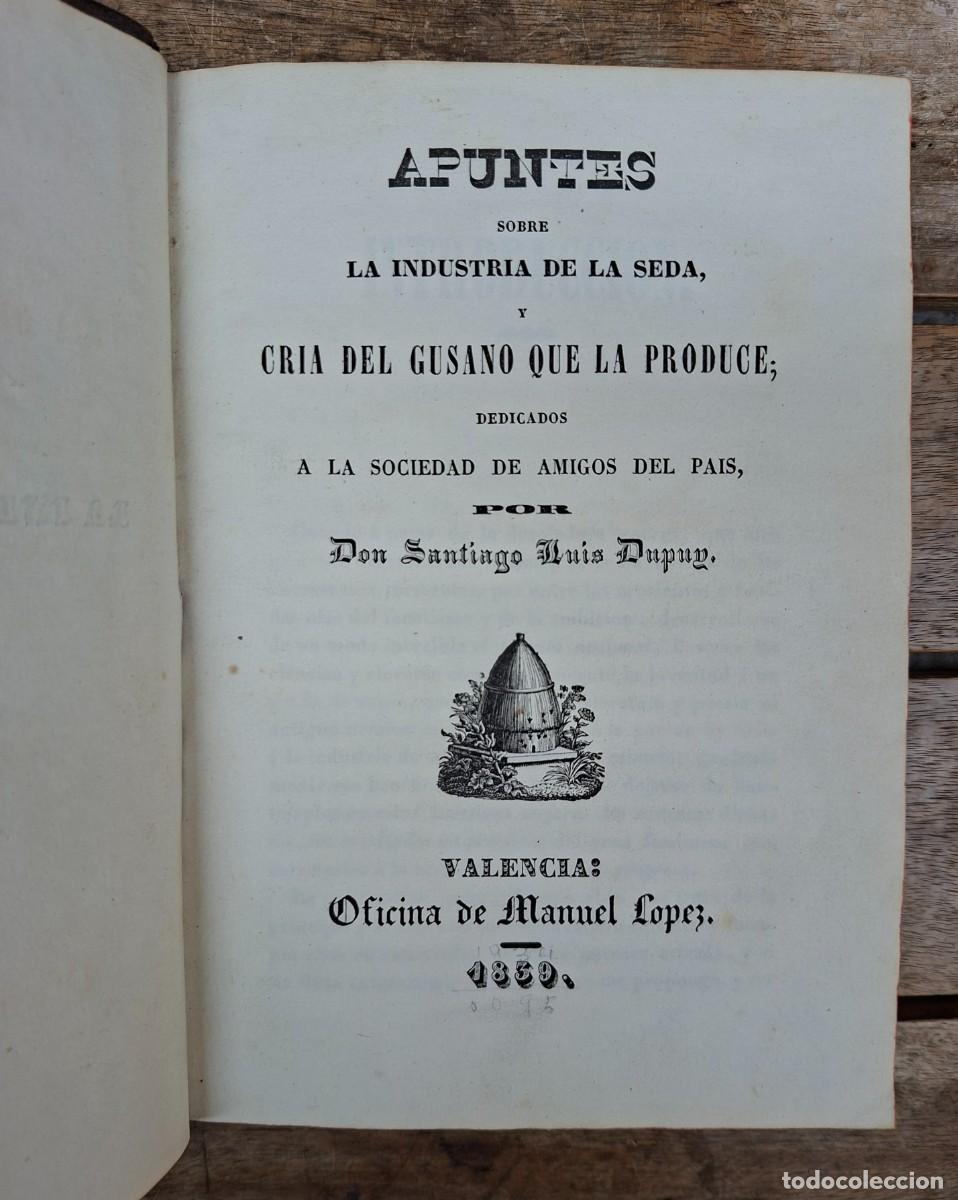 Libros antiguos: 2 EN 1 VOL: APUNTES SOBRE LA INDUSTRIA DE LA SEDA, 1839. ARTE DE CULTIVAR EL OLIVO, 1840. VALENCIA.