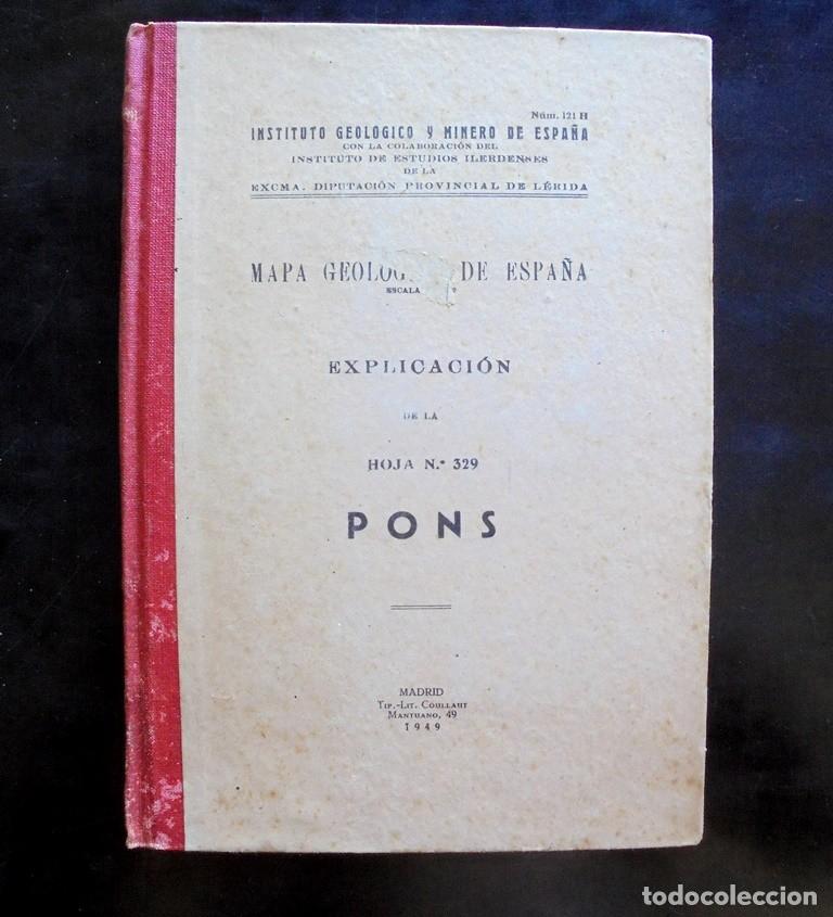 Libros antiguos: Mapa Geol&oacute;gico de Espa&ntilde;a. Explicaci&oacute;n Hoja 329 Pons [Ponts] 1949 Instituto Geol&oacute;gico y Minero