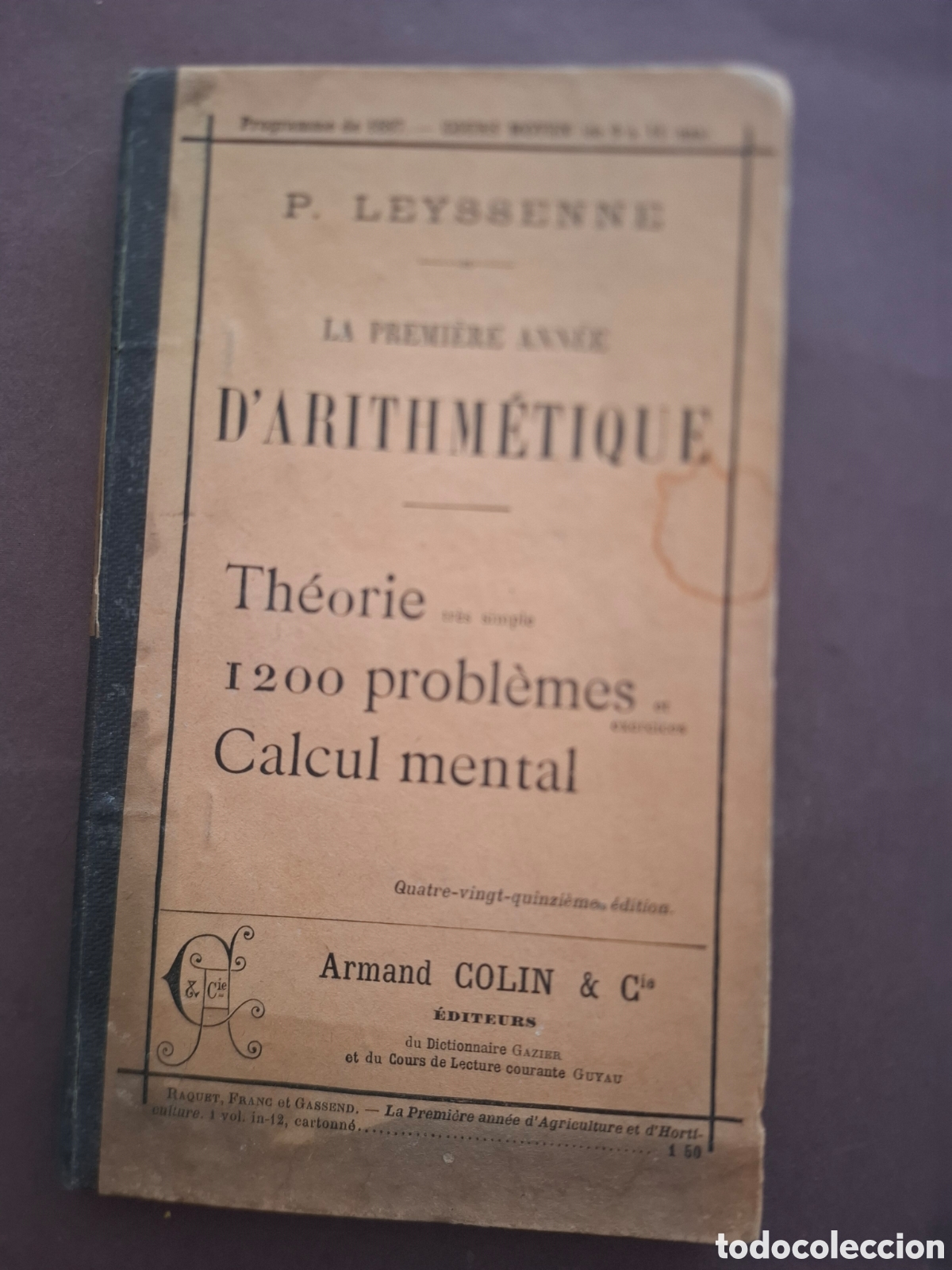 Libros antiguos: La premiere ann&eacute;e d'arithmetique - P.Leyssenne - 1897