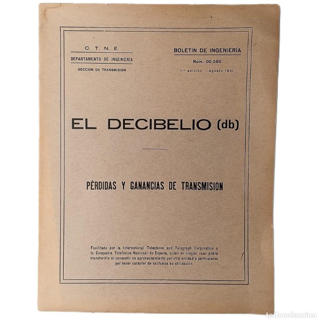 Libros antiguos: EL DECIBELIO (db). P&Eacute;RDIDAS Y GANANCIAS DE TRANSMISI&Oacute;N