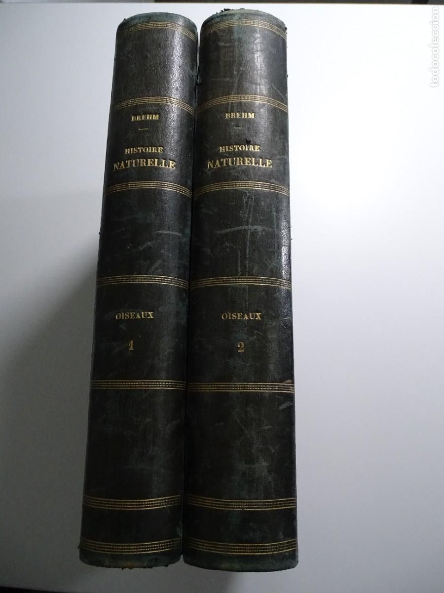 Libros antiguos: A. E. Brehm: La vie des Animaux Illustr&eacute;e. Les Oiseaux. 2 vv. Libro en franc&eacute;s