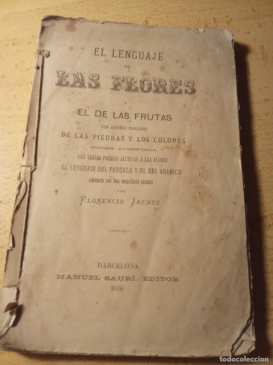 Libros antiguos: El lenguaje de las flores el de las frutas.Florencio Jazm&iacute;n.