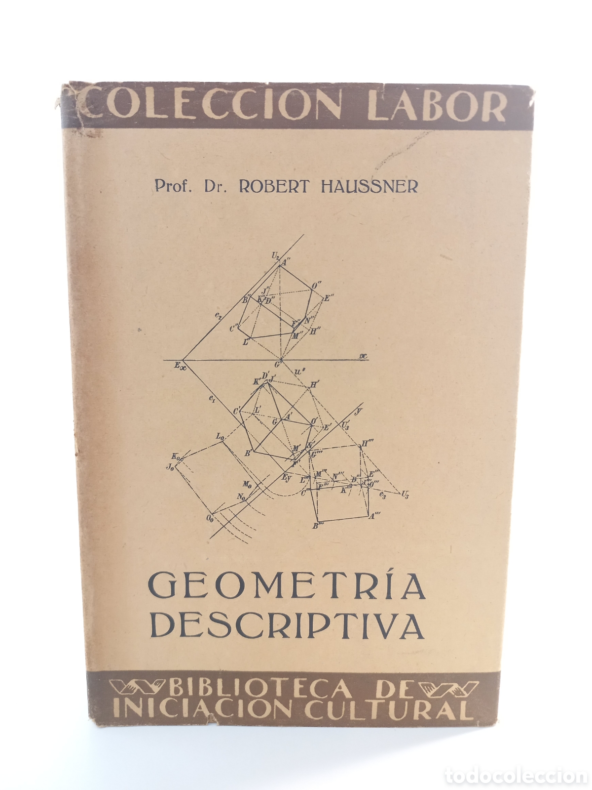 Libros antiguos: Geometr&iacute;a descriptiva. Robert Haussner. Labor, primera edici&oacute;n, 1928. Ilustrado.